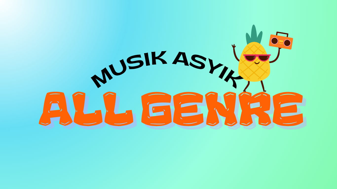 MUSIK ASYIK - ALL GENRE